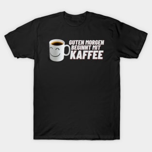 Guten Morgen Kaffee Tasse lächeln T-Shirt